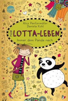 Alice Pantermüller - Mein Lotta-Leben (20) Immer dem Panda nach