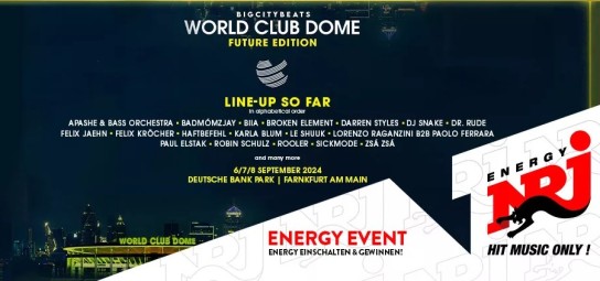 RADIO ENERGY - Tickets gewinnen - BigCityBeats WORLD CLUB DOME Future Edition - 06. bis 08. September 2024 in Frankfurt am Main