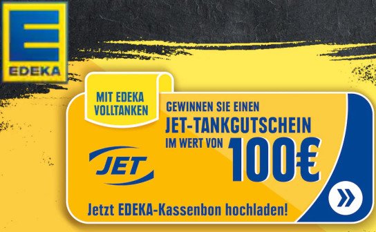 EDEKA: 200 x ein 100 € JET-Tankgutschein EDEKA: 200 x ein 100 € JET-Tankgutschein