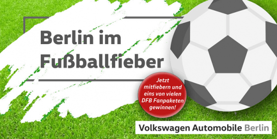 Volkswagen Automobile Berlin: Gewinnt beim EM-Gewinnspiel 5 tolle DFB-Fanpakete Volkswagen Automobile Berlin: Gewinnt beim EM-Gewinnspiel 5 tolle DFB-Fanpakete