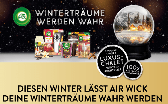 Air Wick: verlost werden 3 Winterabenteuer in einem Luxus-Chalet Air Wick: verlost werden 3 Winterabenteuer in einem Luxus-Chalet