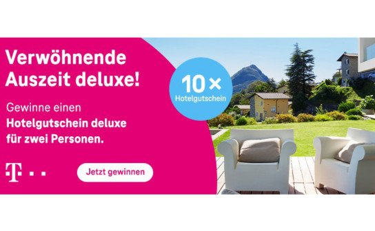 Telekom: 10 luxuriöse Auszeiten für je 2 Personen