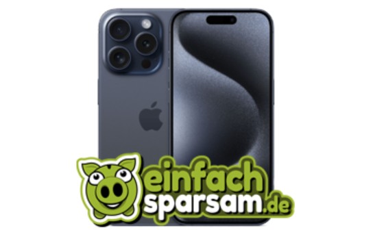 Einfach-Sparsam.de: Gewinne ein iPhone 15 Pro oder 3 x 100 Euro in Bar!