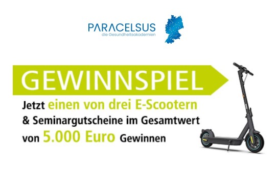 Paracelsus: 3 x ein E-Scooter & Seminargutscheine im Gesamtwert von 5.000 € zu gewinnen