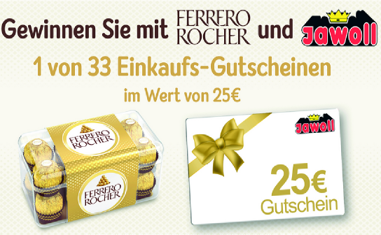 Ferrero: 33 x ein Gutschein von Jawoll im Wert von jeweils 25 €