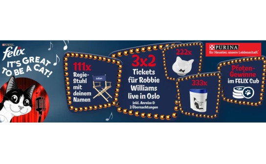 Purina: 3x2 Tickets für Robbie Williams in Oslo, 111 Regiestühle, 222 FELIX Keramiknäpfe & viele mehr
