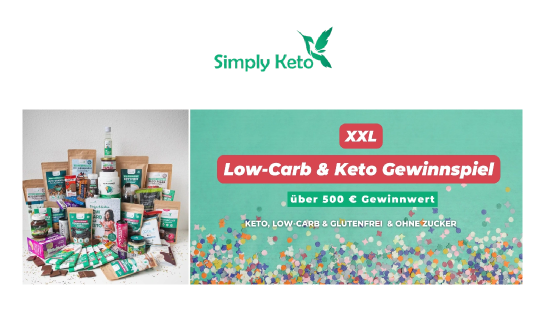 Simply Keto: verlost wird 2 x ein Low-Carb & Keto XXL-Paket im Wert von jeweils 250 €