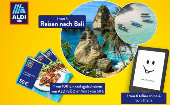 Aldi Süd: 3 Reisen nach Bali, 6 tolino eReader & 100 Einkaufsgutschein á 50 € werden verlost