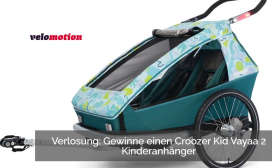 Velomotion: ein Croozer Kid Vayaa 2 Kinderanhänger wird verlost