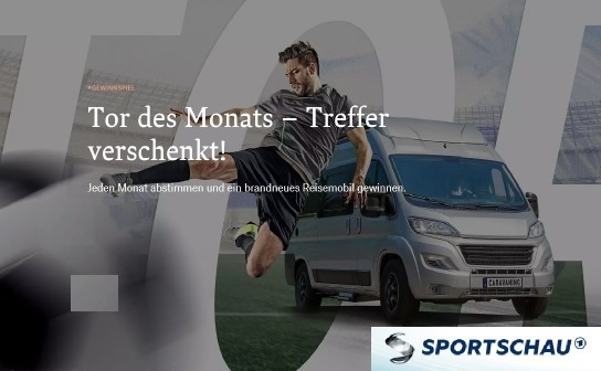 ARD Sportschau: Tor des Monats- ein Reisemobil im Wert von 45.000 Euro.   Wählen Sie ein Tor zu gewinnen