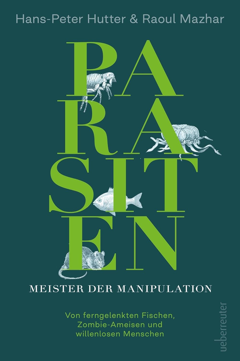 genussmaenner.de - 1x Buch der Woche: "Parasiten – Meister der Manipulation". Von ferngelenkten Fischen, Zombie-Ameisen und willenlosen Menschen