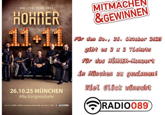 RADIO089 - 2 x 2 Tickets für das HÖHNER-Konzert in München