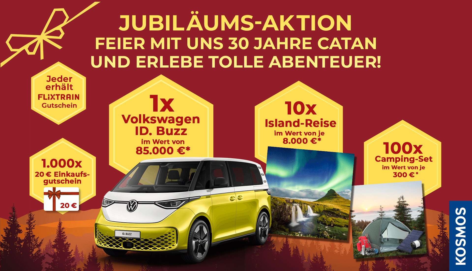 KOSMOS - 1x Volkswagen ID. Buzz im Wert von 85.000 €, 10 x Island-Reise im Wert von je 8.000 €, 100 x Camping-Set im Wert von je 300 €, 1.000 x Einkaufsgutschein im Wert von je 20 €