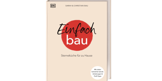 Rosenheimer Schaufenster - 1 x Kochbuch „Einfach Bau“ von Sarah & Christian Bau