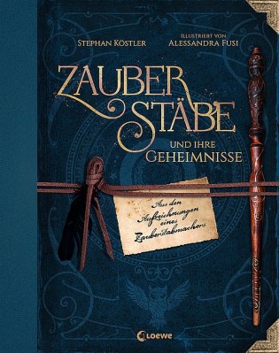 Stadt Wedel - 1x Band "Zauberstäbe und ihre Geheimnisse" aus dem Loewe Verlag.