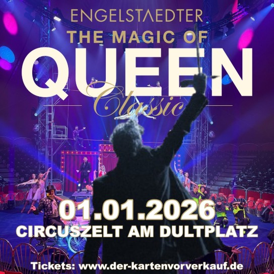eR-eM-online - 2 Freikarten für „The Magic of Queen – Classic“ am 1. Januarim Circuszelt am Regensburger Dultplatz