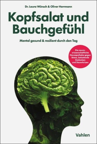 genussmaenner.de - 1x Buch der Woche: "Kopfsalat und Bauchgefühl". So kommen Sie mental gesund & resilient durch den Tag