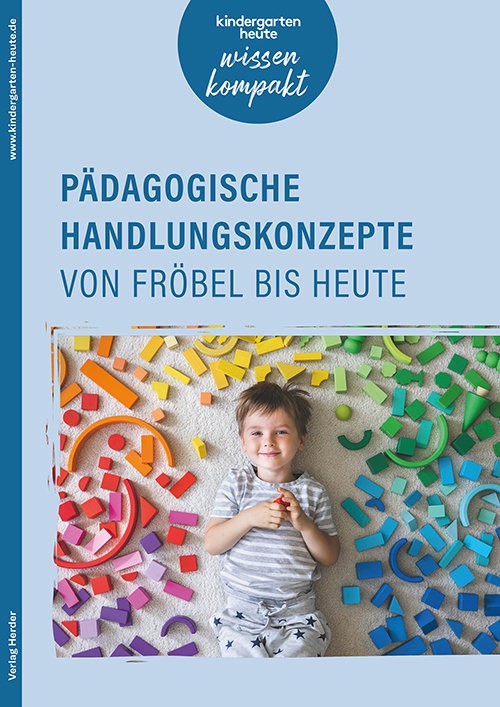 Herder Verlag - 5 x das Sonderheft „Pädagogische Handlungskonzepte von Fröbel bis heute“