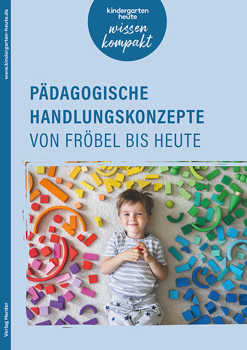 Herder Verlag - 5 x das Sonderheft „Pädagogische Handlungskonzepte von Fröbel bis heute“