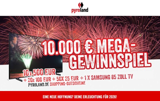 Pyroland: ein Samsung 85 Zoll TV und Gutscheine im Gesamtwert von 10.000 €