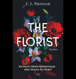 OTZ OSTTHÜRINGER ZEITUNG - 3 x 1 Buch „The Florist“ - Thriller von  C.L. Pattison