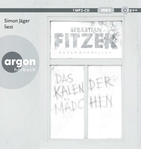 Argon Verlag - 5 x Sebastian Fitzeks Kalendermädchen - ein vom Autor signiertes Hörbuch