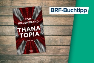 BRF1 - Je 2 x Thriller "Thanatopia" von Tom Hillenbrand