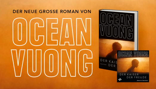 Hanser Literaturverlage - 30 Buchexemplare und 30 digitale Hörbücher von »Der Kaiser der Freude« von Ocean Vuong