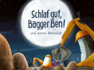 Iris Kater Verlag - 3 Hörspiele: „Bagger Ben“ Vier spannende Geschichten