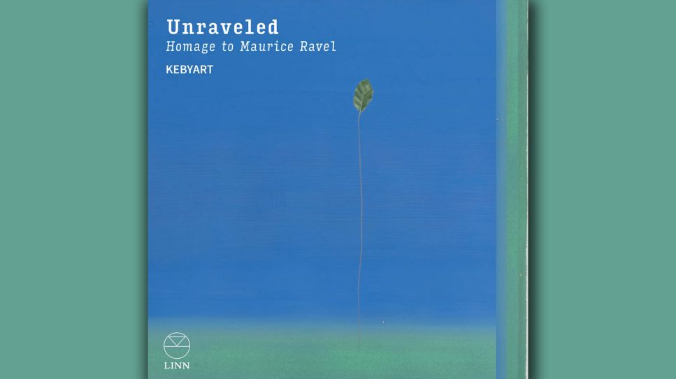 Rundfunk Berlin-Brandenburg (rbb) - Kebyart: Unraveled – Homage to Maurice Ravel