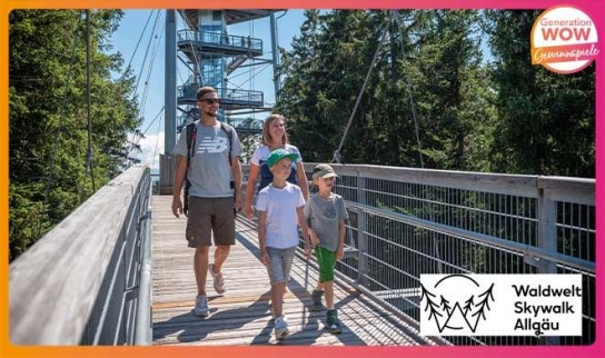 Generation WOW- 10 x Familienfreikarten (2 Erwachsene und mindestens 2 eigene Kinder) für den „Skywalk Allgäu“