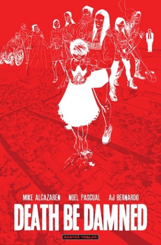 Literatopia - das Buch (Comic) "Death be Damned" von Mike Alcazaren, Noel Pascual und Aj Bernardo