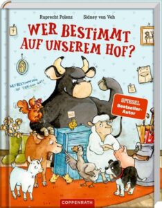 Rheinischer Spiegel - 2 Kinderbücher: Ruprecht Polenz - Wer bestimmt auf unserem Hof