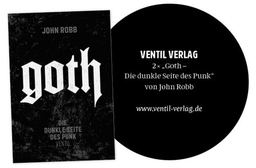 SLAM Media - 2 x das Buch „Goth“- Die dunkle Seite des Punk" von John Robb