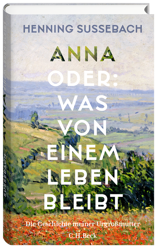 C.H.BECK - 30 Exemplare von Henning Sußebachs "Anna oder: Was von einem Leben bleibt"