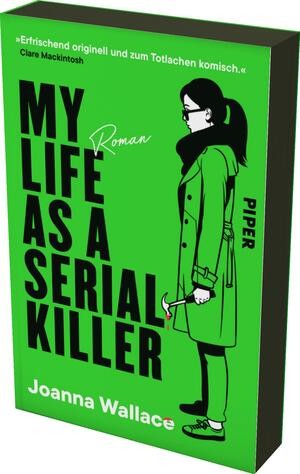 Piper Verlag - eines von drei Exemplaren von „My Life as a Serial Killer“