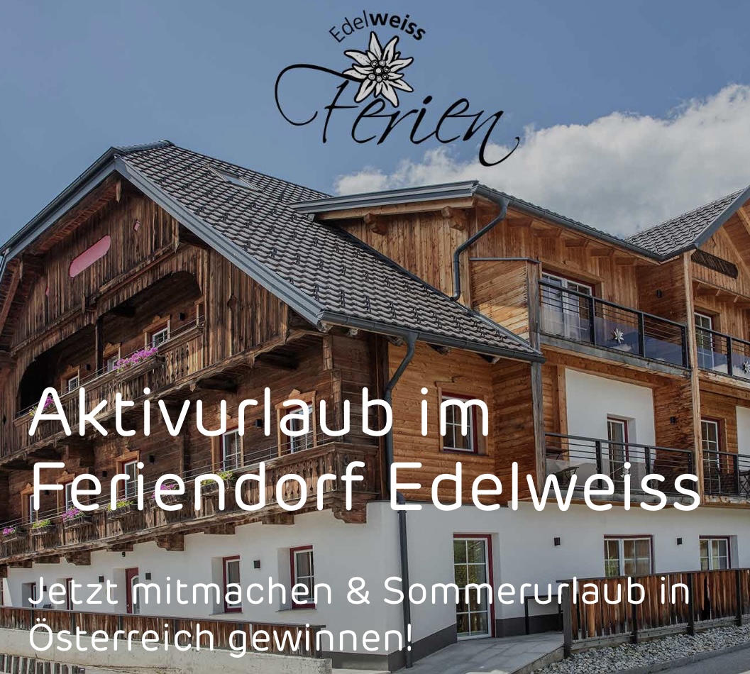 Wutscher Optik - einen Aktiv- und Wohlfühlurlaub im Feriendorf Edelweiss Salzburger Lungau / Österreich