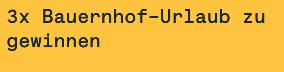 big5ambauernhof - 3x Urlaubsgutscheine im Wert von je 250,00€, je ein Gutschein für einen Aufenthalt in Oberösterreich, Tirol oder Salzburg