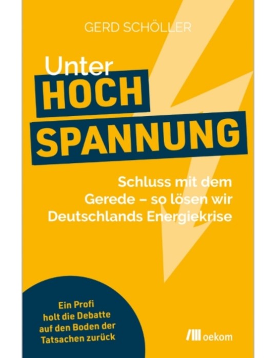 co2online - 3x1 das Buch „Unter Hochspannung: Schluss mit dem Gerede – so lösen wir Deutschlands Energiekrise“ von Gerd Schöller