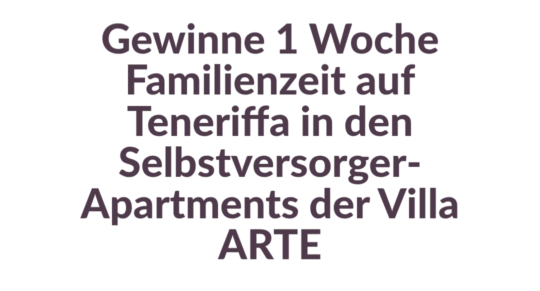 Villa ARTE - 1 Woche Familienzeit auf Teneriffa in den Selbstversorger-Apartments der Villa ARTE