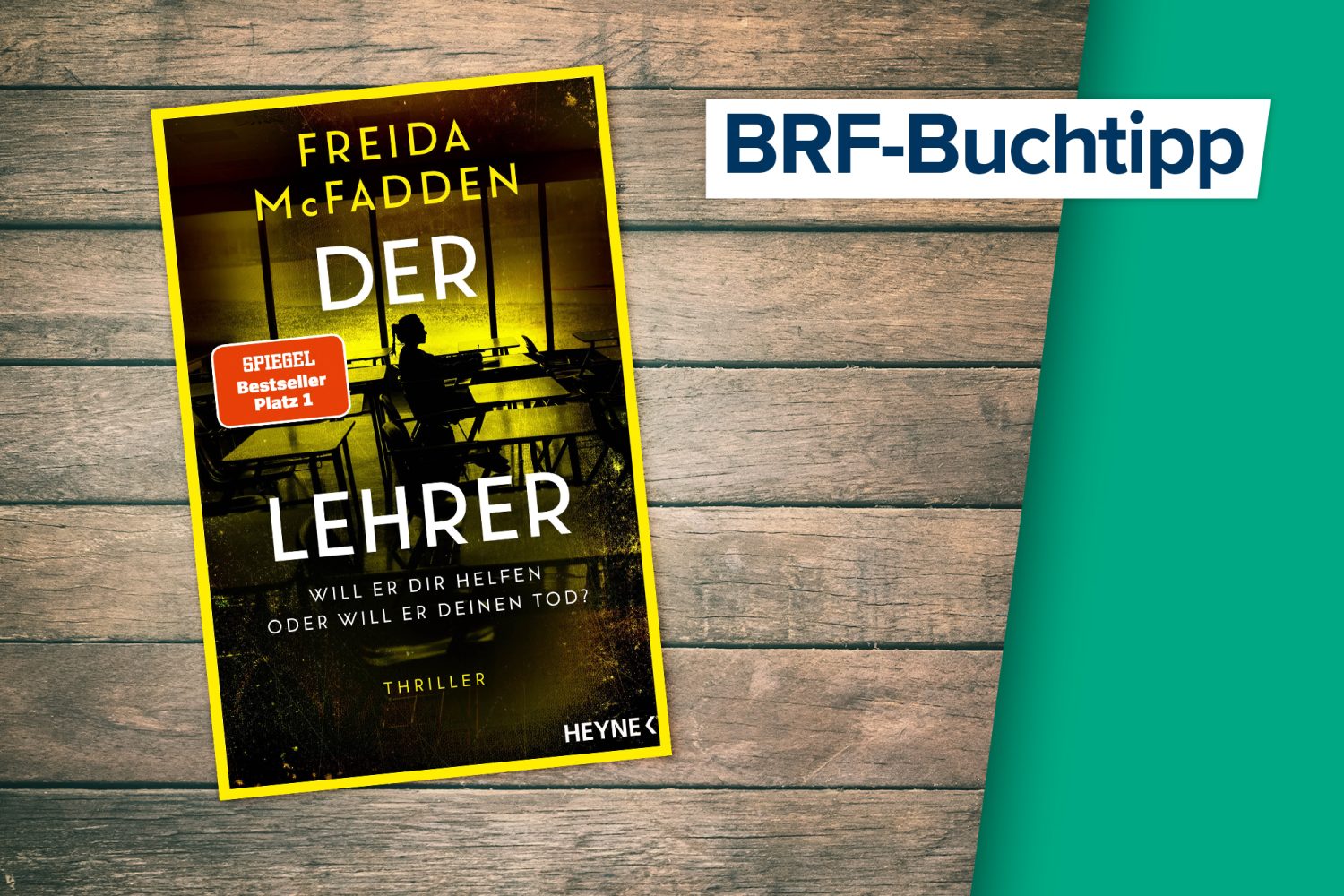 BRF1 - 2x das Buch "Der Lehrer - Will er dir helfen oder will er deinen Tod" von Freida McFadden