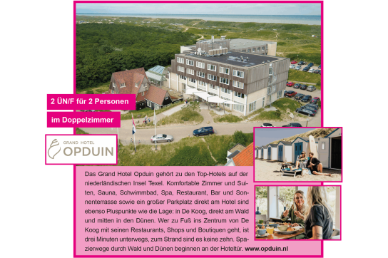 Pflege Wessel - 1 x 2 Ü/F  im Grand Hotel Opduin, Texe, 1 x 2 Ü/HP für 2 P im Flairhotel Hubertus, Bad Zwischenahn uvm