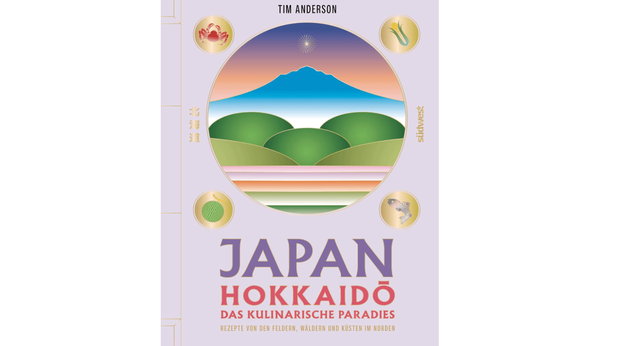 Rosenheimer Schaufenster - 1 x Buch „JAPAN,HOKKAIDO“ – das kulinarische Paradies – von Tim Anderson