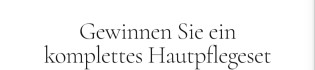 woods copenhagen - Ein komplettes Hautpflegeset deiner Wahl im Wert von bis zu 175€
