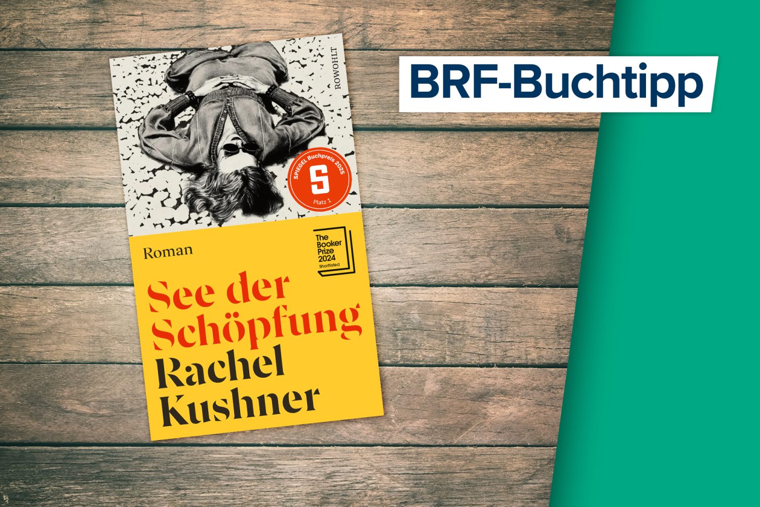 BRF1 - 2 Bücher: „See der Schöpfung“ von Rachel Kushner