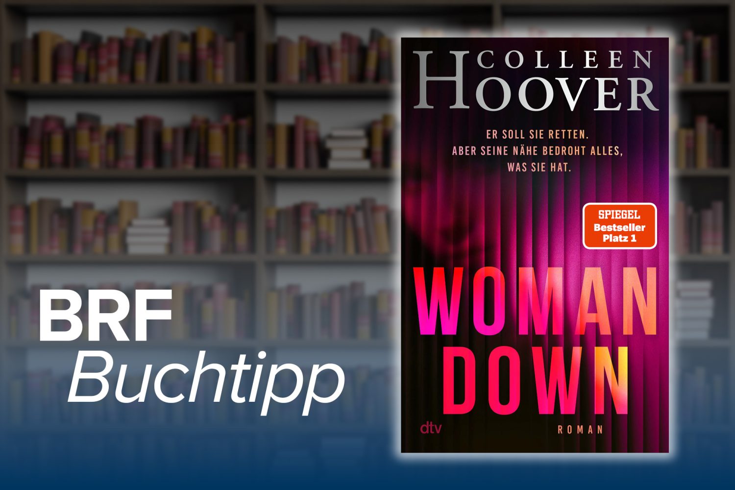 BRF1 - 2 x 1 Buch "Woman Down" von Colleen Hoover