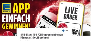 Edeka - 3x4 VIP Karten und 3x2 Parkscheine für das Heimspiel vom FCN gegen Preußen Münster am 30.01.2026