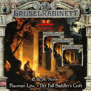 Glücksstern PR - 3 CDs der preisgekrönten Hörspielreihe Gruselkabinett 196 E. & H. Heron: Flaxman Low – Der Fall Saddler’s Croft