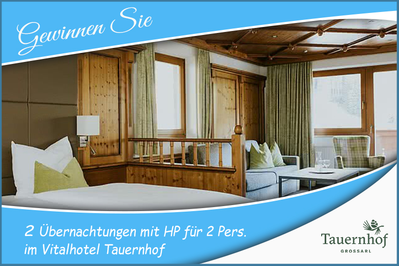 Grossarltal - 2 Übernachtungen mit Halbpension im Vitalhotel Tauernhof