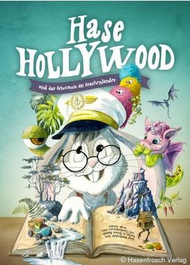 Kuckuck-Magazin - 3 x 1 Buch "Hase Hollywood und das Geheimnis des Drachenlandes"